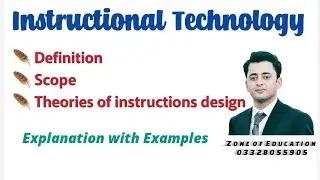 Instructional Technology, Scope and theories of instructional technology