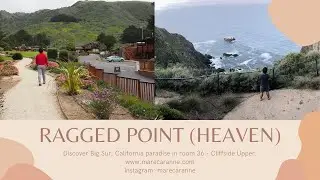 A weekend is not enough @ Ragged Point Inn | Marecar Anne