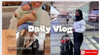 Vlog qurux | badan by Mariam Ali vlog | @mariam.ali.114