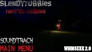Soundtrack de Slendytubbies They´re Coming - Main Menu