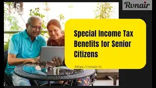 Special Income Tax Benefits for Senior Citizens