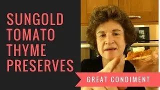 Sungold Tomato Thyme Preserves