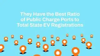 Top 5 States with the Best EV Charging Infrastructure (So Far&hellip;)