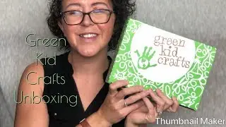 Green Kid Crafts Subscription Unboxing | July 2019