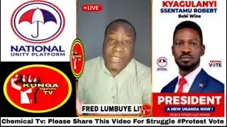 FRED LUMBUYE LIVE: MUSEVENI AKILIZA BOBI WINE ENTEBBE WETWOGERELA EBINTU BITABUSE, ChemicalAliLive 