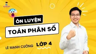 &Ocirc;N LUYỆN TO&Aacute;N PH&Acirc;N SỐ - LỚP 4