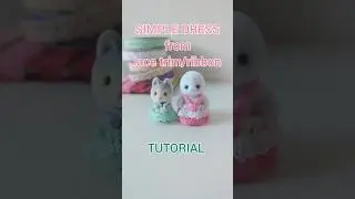 Tutorial: simple dress for Sylvanian Families
