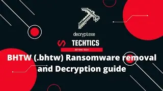 BHTW Ransomware | (.bhtw) Extension | Virus Removal and Decryption Guide | STOP/DJVU Ransom