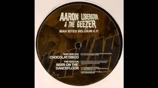 Aaron Liberator & The Geezer - Chocolat Disco (Acid Techno 2004)