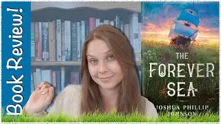 Ecofiction Book Review | The Forever Sea by Joshua Phillip Johnson | SPOILER FREE