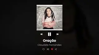 ORAÇÃO I CLAUDETE FERNANDES