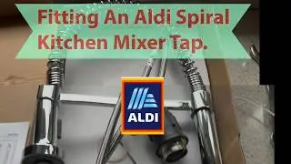 Fitting An Aldi Spiral Kitchen Mixer Tap . #Aldikitchentap #aldispiralmixertap #fitalditap