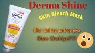 Derma Shine Bleach Mask review| instant brightening mask