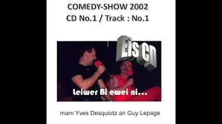 Instanet - Comedy-Show 2002 Yves Desquiotz & Guy Lepage