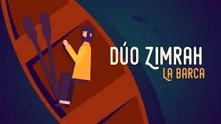 Dúo Zimrah - La Barca (Lyric Video)