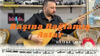 Başına Bağlamış Astar / Silifke Tavrı / Uzun Sap Bağlama