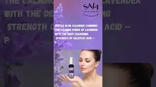 GENTLE GLOW CLEANSER ✨ Salicylic with Lavender🪻For All Skin Types Vegan🪻Handcrafted  Glow in Nature✨