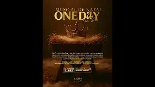 MUSICAL DE NATAL - ONE DAY | PR: WALTER CORDEIRO