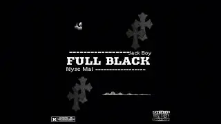FULL BLACK ft Jack Boy (VISUALIZER)