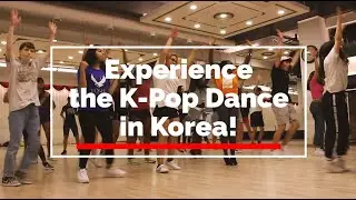 [Seoul Convention Bureau] Experience the K-pop Dance in Korea