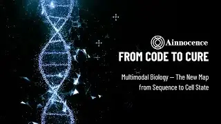 Episode 7 | Multimodal Biology &ndash; The New Map from Sequence to Cell State