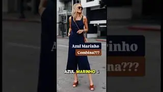 Combina&ccedil;&otilde;es Com Azul Marinho!