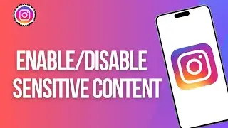 How to Enable or Disable Sensitive Content on Instagram