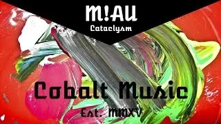 [Electro House] M!AU - Cataclysm