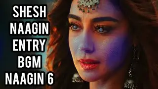 Naagin 6 | Shesh Naagin Entry BGM | Ep 1