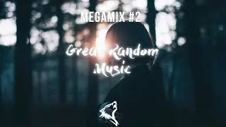 Great Random Music Megamix EP. 2 (Future Bass/Progressive House) - by Sad Wolves