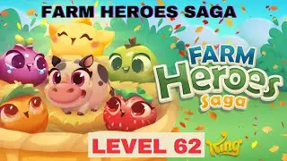 FARM HEROES SAGA LEVEL 62 - Gameplay Walkthrough (iOS,Android Gameplay) Farm heroes saga
