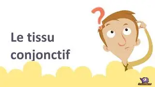 Les tissus de l'organisme