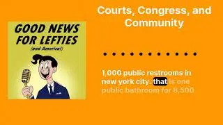 Courts, Congress, and Community | Good News for Lefties | Daily News for Democracy