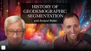 History of Geodemographic Segmentation (ft. Richard Webber)