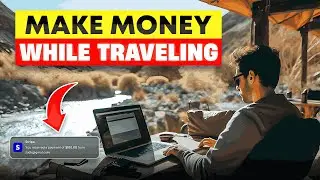 How to Make Money Online While Traveling the World