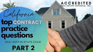 Top Questions for Contracts Part 2 | California Real Estate Exam Practice Questions
