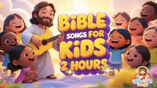 Best Christian Songs for Kids 💛 2 Hours | Bible Songs, Sunday School & Bedtime Worship