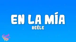 Be&eacute;le - en la m&iacute;a