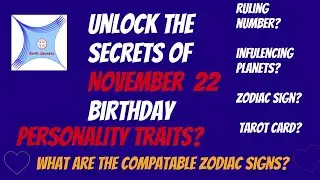 November 22 birthday personality & compatibility #zodiac #astrology #numerology #tarotcard #planets
