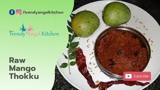 Raw Mango Thokku | TrendyAngel Kitchen | Chutney Recipe