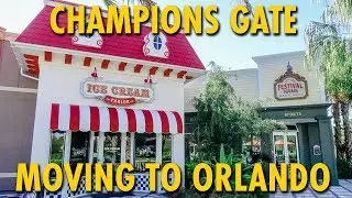 Champions Gate, Florida Highlights | Moving to Orlando