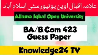 Aiou BA/B.Com Code 423 Guess paper 423 Guess paper, 423 guess paper Allama Iqbal Open University