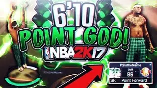 6'10 POINT GOD IS TOO OVERPOWERED!! 6'10 DEMI GOD GREEN LIGHTS!?! | NBA 2K17 MY PARK