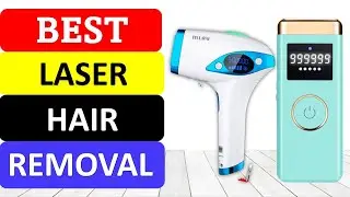 TOP 10 Best Laser Hair Removal in 2022