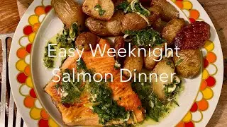 Easy Weeknight Salmon Dinner