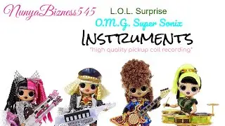 L.O.L. Surprise O.M.G. Remix Super Surprise Instruments (pickup coil recording) | NunyaBizness545