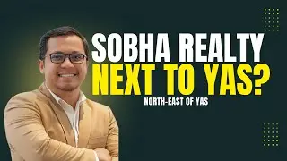 Sobha Realty Abu Dhabi: The Next Master-Planned Community Near Yas Island?