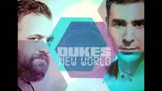 Dukes - NEW WORLD - M&aacute;xima Fm Radio EDIT