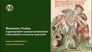 263 Słowianie i Polska w germańskim eposie bohaterskim i niemieckim romansie rycerskim