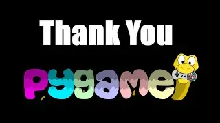 Thank You Pygame